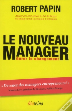 Capa do artigo Le Nouveau Manager - Les Cles Du Succes Des Dirigeants Et Des Entrepreneurs