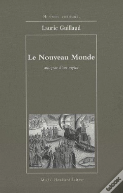 Capa do artigo Le Nouveau Monde ; Autopsie D'Un Mythe