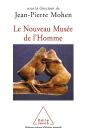 Le Nouveau Musée De L'Homme - Preview