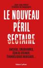 Le Nouveau Péril Sectaire - Preview