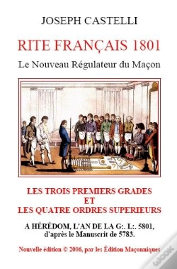 Capa do artigo Le Nouveau Regulateur Du Macon - Rite Francais 1801