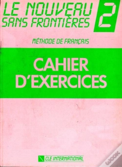 Capa do artigo Le Nouveau Sans Frontières ; Niveau 2 ; Cahier D'Exercices