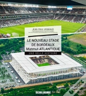Capa do artigo Le Nouveau Stade De Bordeaux, Toute Une Histoire