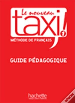 Capa do artigo Le Nouveau Taxi ; Niveau 1 ; Méthode De Français ; Guide Pédagogique