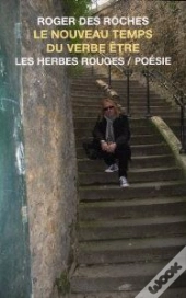 Le Nouveau Temps Du Verbe Etre: Poemes