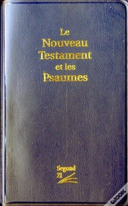 Capa do artigo Le Nouveau Testament Et Les Psaumes Segond 21