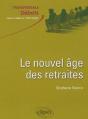 Le Nouvel Âge Des Retraites - Preview