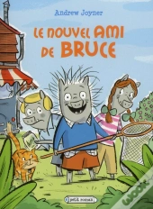 Le Nouvel Ami De Bruce