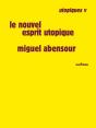 Le Nouvel Esprit Utopique - Preview