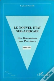 Capa do artigo Le Nouvel Etat Sud-Africain ; Des Bantoustans Aux Provinces