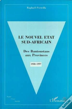 Capa do artigo Le Nouvel Etat Sud-Africain ; Des Bantoustans Aux Provinces