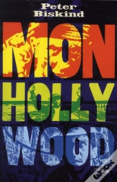 Le Nouvel Hollywood : Coppola, Lucas, Scorsese, Spielberg... ; La Revolution D'Une Generation