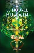 Le Nouvel Humain - L'Evolution De L'Humanite - Kryeon Tome Xii