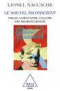 Le Nouvel Inconscient : Freud, Le Christophe Colomb Des Neurosciences - Preview