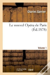Capa do artigo Le Nouvel Opera De Paris. Volume 1