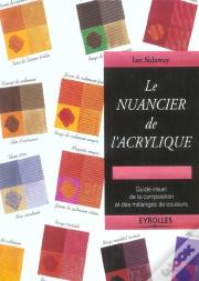 Le Nuancier De L'Acrylique