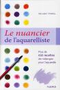 Le Nuancier De L'Aquarelliste ; Plus De 450 Recettes De Mélanges Pour L'Aquarelle - Preview