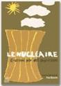 Le Nucleaire ; Expliquee Par Des Physiciens - Preview