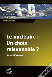 Le Nucléaire, Un Choix Raisonnable