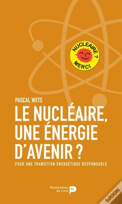 Capa do artigo Le Nucléaire, Une Énergie D'Avenir ? Pour Une Transition Énergétique Responsable