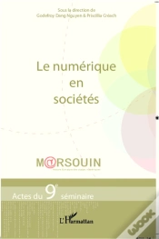 Capa do artigo Le Numérique En Sociétés ; Actes Du 9e Séminaire Marsouin (Mesure & Analyse Des Usages Numériques)
