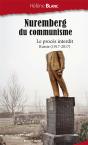 Le Nuremberg Du Communisme ; Le Procès Interdit ; Russie (1917-2017) - Preview