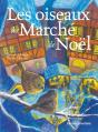 Le Oiseaux Du Marche De Noel - Preview
