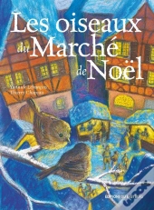 Le Oiseaux Du Marche De Noel