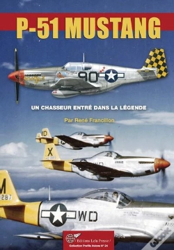 Capa do artigo Le P-51 Mustang, Un Chasseur Entre Dans La Legende.
