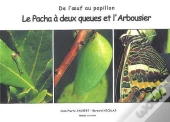 Le Pacha À Deux Queues Et L'Arbousier De L'Oeuf Au Papillon
