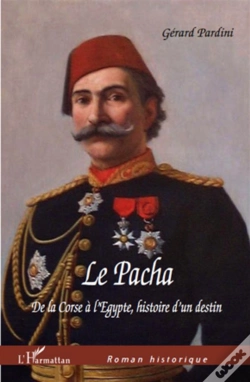 Capa do artigo Le Pacha De La Corse À L'Egypte ; Histoire D'Un Destin