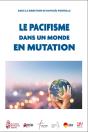 Le Pacifisme Dans Un Monde En Mutation - Preview