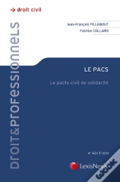 Le Pacs ; Le Pacte Civil De Solidarité (4e Édition)