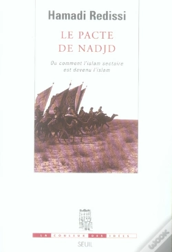 Capa do artigo Le Pacte De Nadjd Ou Comment L'Islam Sectaire Est Devenu L'Islam
