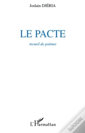 Le Pacte ; Recueil De Poèmes