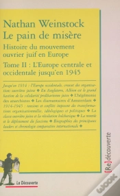 Capa do artigo Le Pain De Misère - Tome 2 Histoire Du Mouvement Ouvrier Juif En Europe