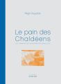 Le Pain Des Chaldéens ; Les Jardins De Chantereine, Sarcelles - Preview