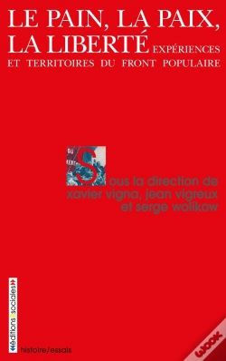Capa do artigo Le Pain, La Paix, La Liberté ; Expériences Et Territoires Du Front Populaire