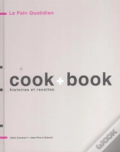 Le Pain Quotidien ; Cook + Book
