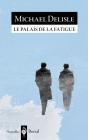 Le Palais De La Fatigue - Preview
