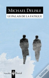 Le Palais De La Fatigue