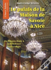 Le Palais De La Maison De Savoie A Nice