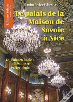 Capa do artigo Le Palais De La Maison De Savoie A Nice