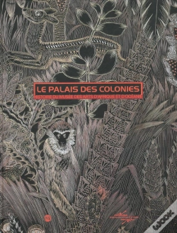Capa do artigo Le Palais Des Colonies ; Histoire Du Musee Des Arts D'Afrique Et D'Océanie