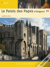 Le Palais Des Papes D'Avignon