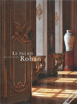 Capa do artigo Le Palais Rohan De Strasbourg ; L'Oeuvre Commune D'Un Évêque Et D'Un Architecte, Armand Rohan De Soubise Et Robert De Cotte