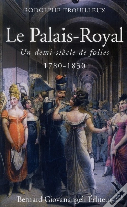 Capa do artigo Le Palais-Royal. Un Demi-Siècle De Folies (1780-1830)