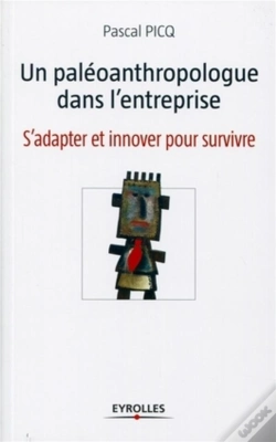 Capa do artigo Le Paléoanthropologue Dans L'Entreprise ; S'Adapter Et Innover Pour Survivre