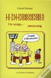 Le Palindromnibus - Un Voyage Renversant