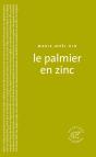 Le Palmier En Zinc - Preview